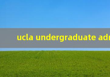 ucla undergraduate admission